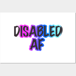 Disabled AF Posters and Art